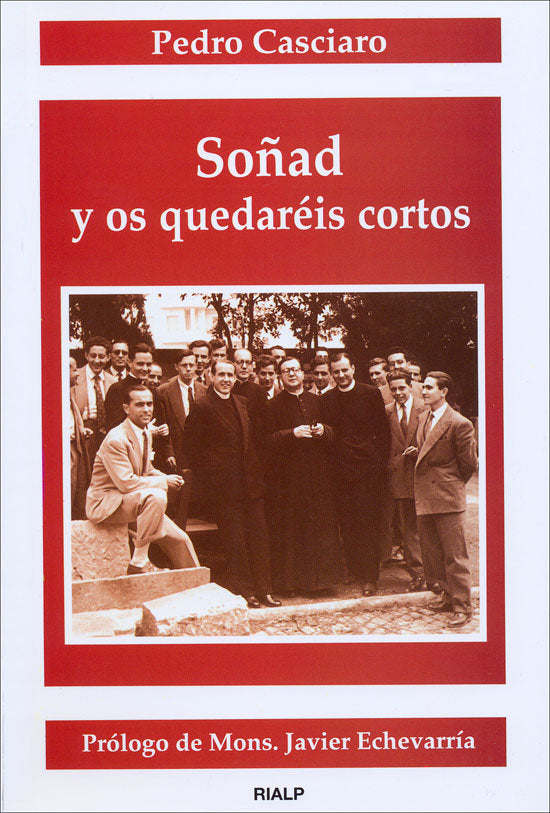 Soñad y os quedaréis cortos, de CASCIARO RAMIREZ, PEDRO | portada del libro