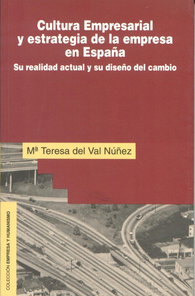Cultura Empresarial y estrategia de la empresa en España, de Del Val, María Teresa | portada del libro