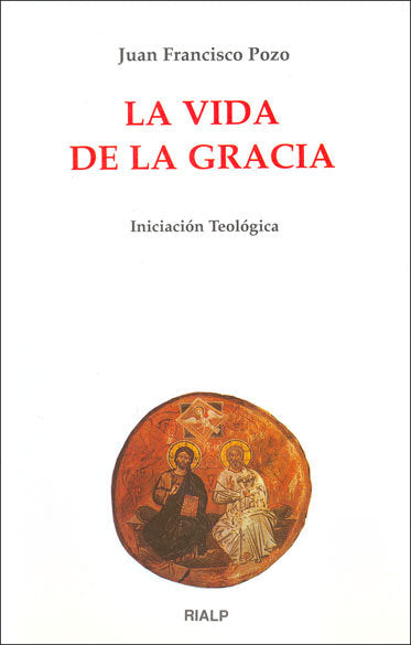 La vida de la Gracia, de Pozo Serrano, Juan Francisco | portada del libro