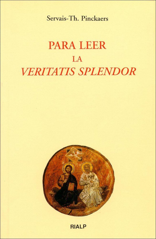 Para leer la Veritatis Splendor, de Pinckaers, Servais Th. | portada del libro