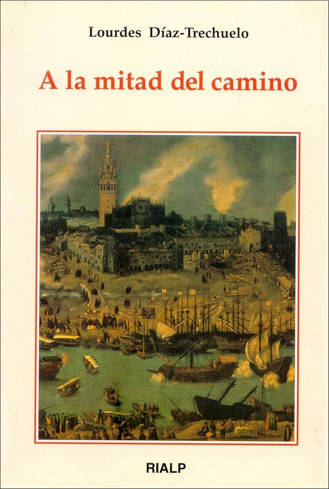 A la mitad del camino, de Díaz-Trechuelo López, Lourdes | portada del libro