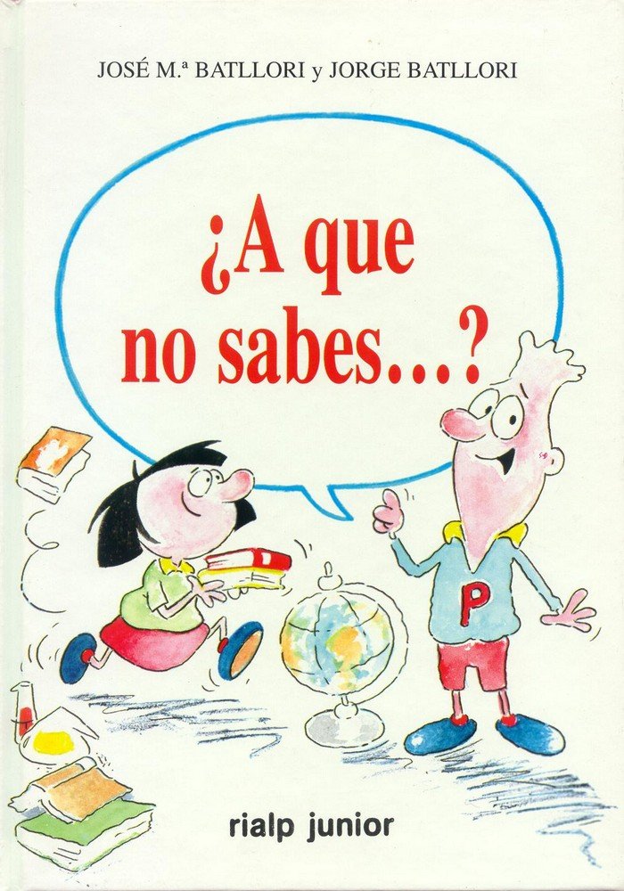 ¿A que no sabes ...?, de Batllori Aguila, Jorge | portada del libro