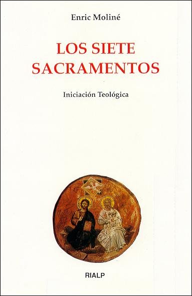 Los Siete Sacramentos, de Moliné i Coll, Enric | portada del libro