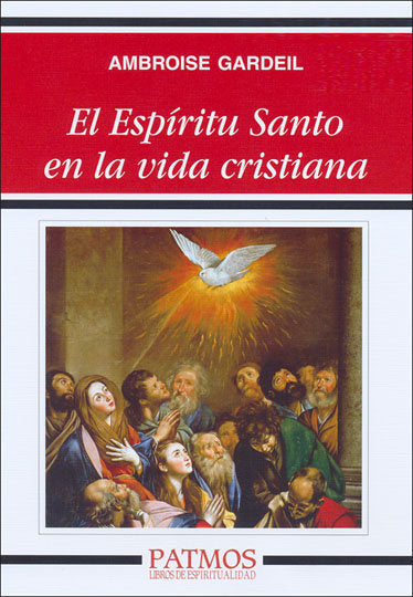 El Espíritu Santo en la vida cristiana, de Gardeil, Ambroise | portada del libro