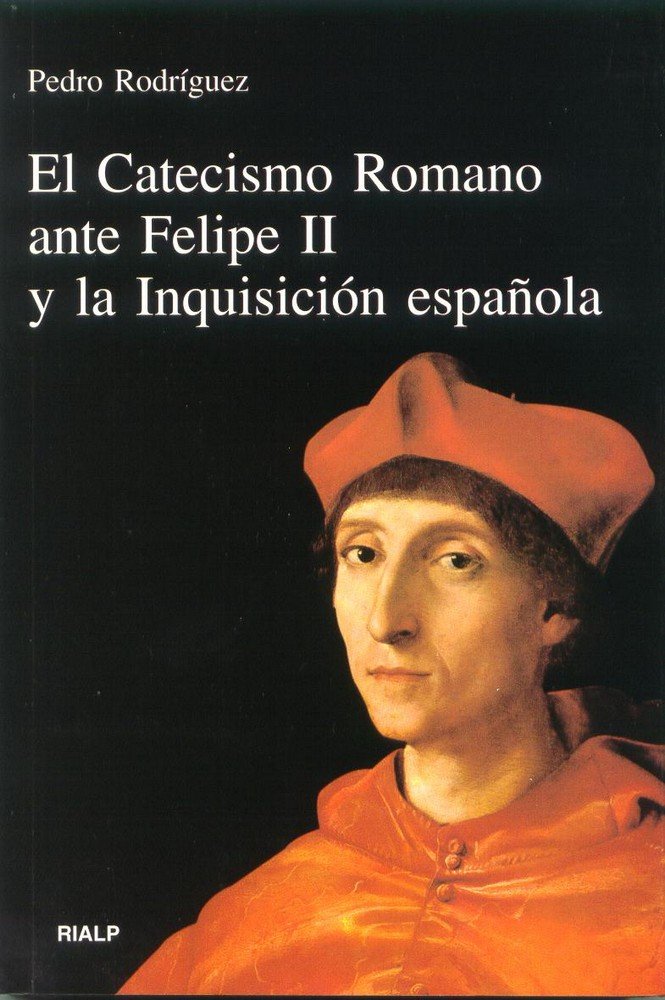 El Catecismo Romano ante Felipe II y la Inquisición española, de Rodríguez garcía, Pedro | portada del libro