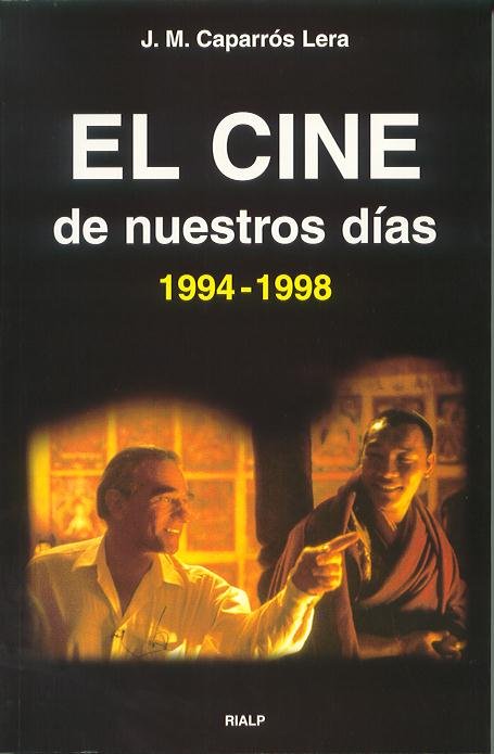 El cine de nuestros días (1994-1998), de Caparrós Lera, José María | portada del libro