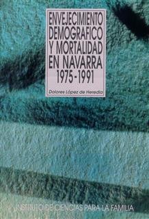 Envejecimiento demográfico y mortalidad en Navarra. 1975-1991, de López Hernández, Dolores | portada del libro