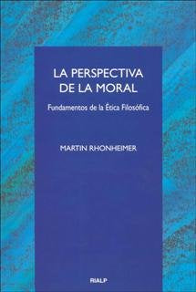 La perspectiva de la moral, de Rhonheimer, Martin | portada del libro