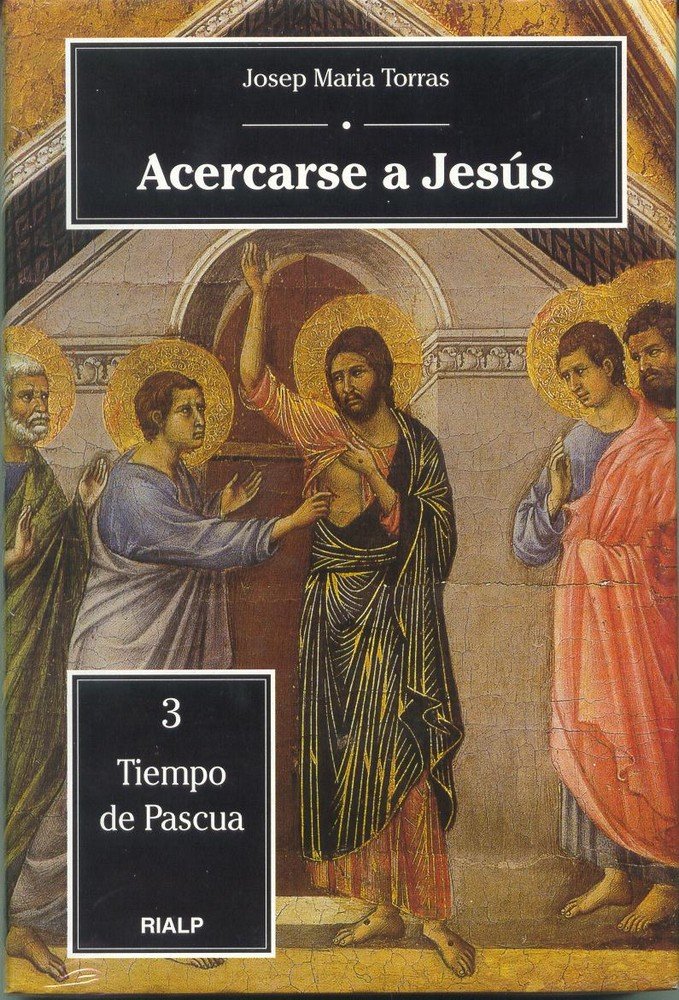 Acercarse a Jesús. 3. Tiempo de Pascua, de Torras i Bagan, Josep María | portada del libro