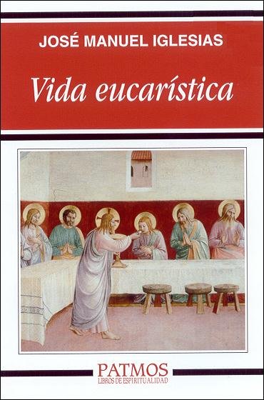 Vida eucarística, de Iglesias González, José Manuel | portada del libro
