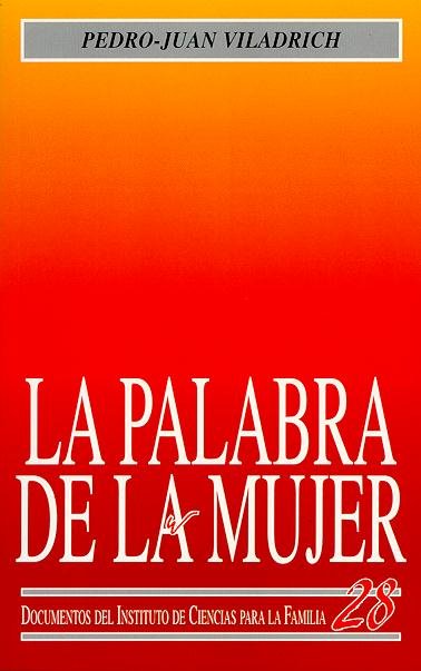 La palabra de la mujer, de Viladrich Bataller, Pedro Juan | portada del libro