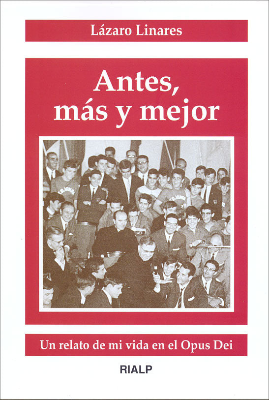 Antes, más y mejor, de Linares Gómez, Lázaro | portada del libro