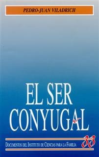 El ser conyugal, de Viladrich Bataller, Pedro Juan | portada del libro