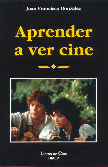 Aprender a ver cine, de González Subirá, Juan Francisco | portada del libro