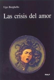 Las crisis del amor, de Borghello, Ugo | portada del libro