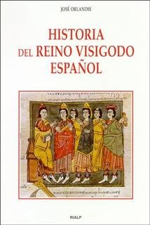 Historia del reino visigodo español, de Orlandis Rovira, José | portada del libro