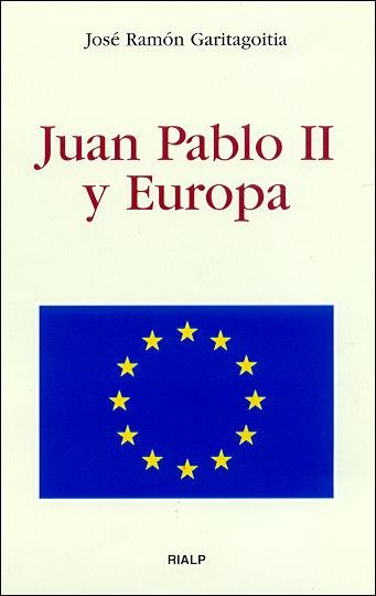 Juan Pablo II y Europa, de Garitagoitia Eguía, José Ramón | portada del libro