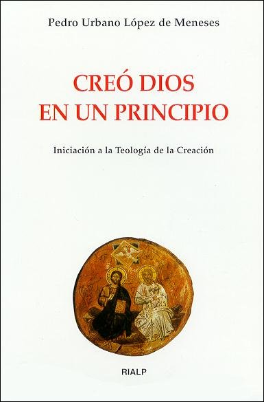 Creó Dios en un principio, de Urbano López de Meneses, Pedro | portada del libro