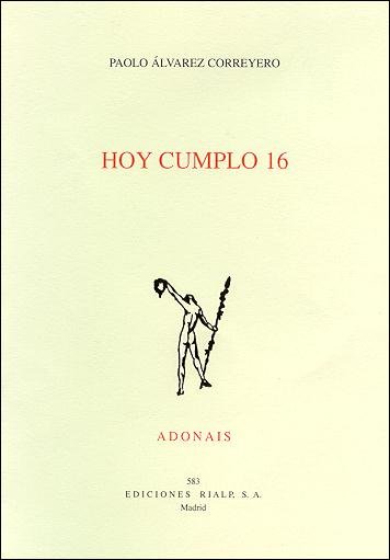 Hoy cumplo 16, de Álvarez Correyero, Paolo | portada del libro