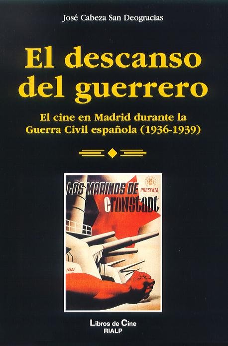El descanso del guerrero, de Cabeza San Deogracias, José | portada del libro