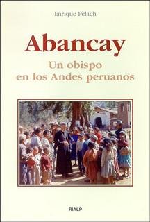 Abancay. Un obispo en los Andes peruanos, de Pèlach Feliú, Enrique | portada del libro