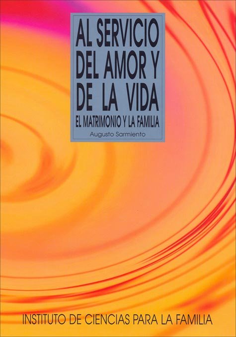 Al servicio del amor y de la vida, de Sarmiento Franco, Augusto | portada del libro
