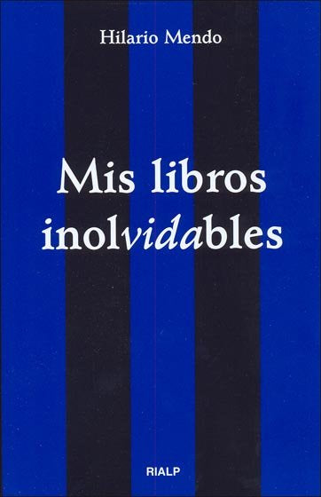 Mis libros inolvidables, de Mendo Frutos, Hilario | portada del libro
