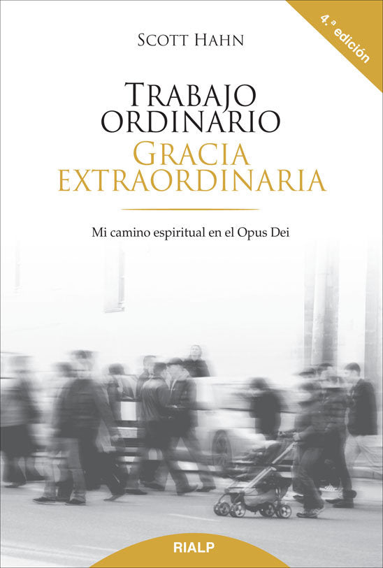 Trabajo ordinario, gracia extraordinaria, de Hahn, Scott | portada del libro
