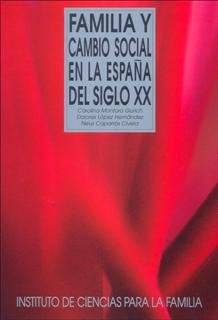 Familia y cambio social en la España del siglo XX, de Montoro Gurich, Carolina | portada del libro