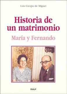 Historia de un matrimonio. María y Fernando, de Crespo de Miguel, Luis | portada del libro