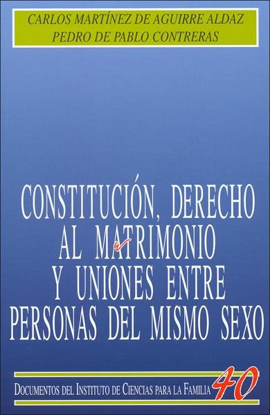 Constitución, derecho al matrimonio y uniones entre personas del mismo sexo, de de Pablo Contreras, Pedro | portada del libro