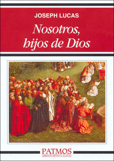 Nosotros, hijos de Dios, de Lucas, Joshep | portada del libro
