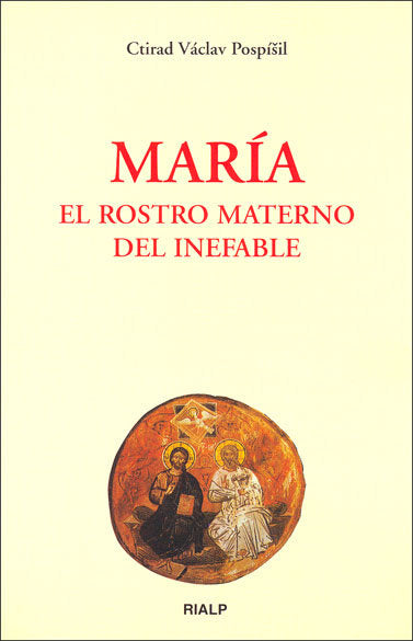 Mar¡a, el rostro materno del Inefable, de VACLAV POSPISIL | portada del libro