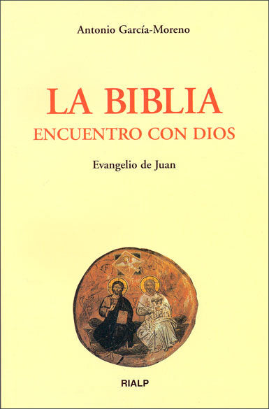 La Biblia, encuentro con Dios, de García-Moreno, Antonio | portada del libro