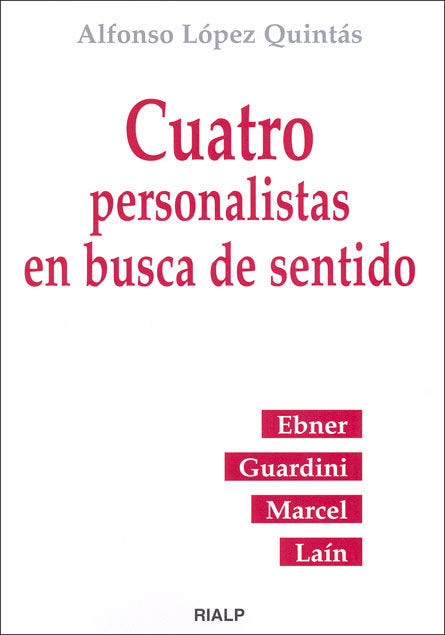Cuatro personalistas en busca de sentido, de López Quintás, Alfonso | portada del libro