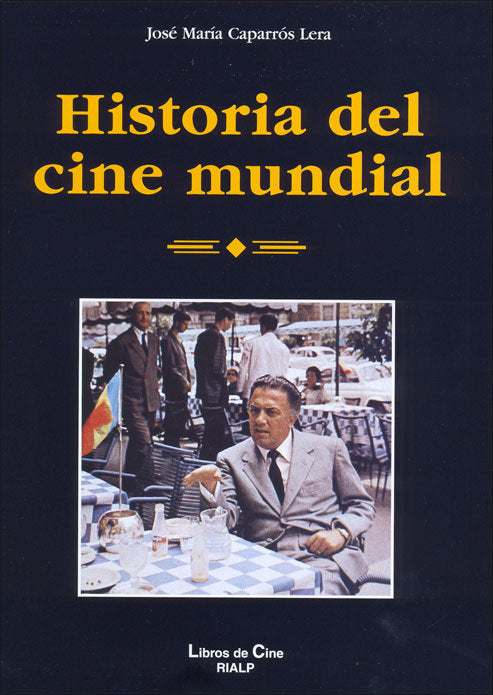 Historia del cine mundial, de Caparrós Lera, José María | portada del libro