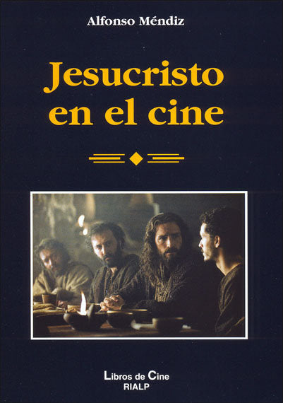 Jesucristo en el cine, de Méndiz Noguera, Alfonso | portada del libro