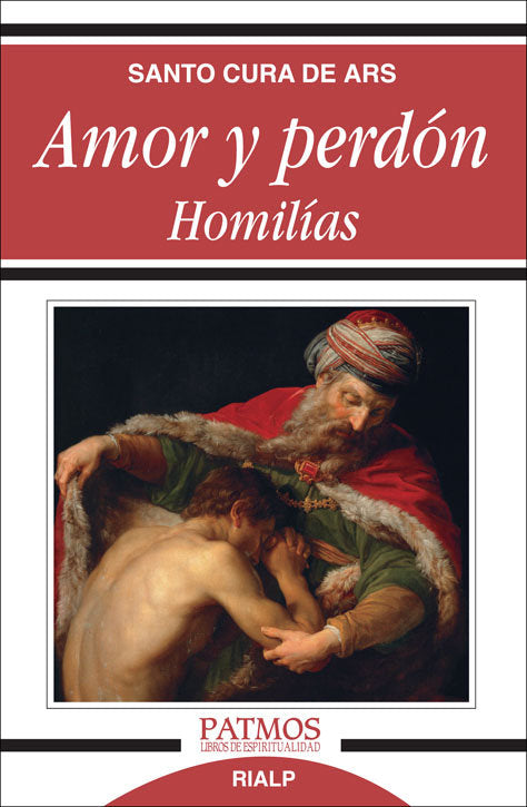 Amor y perdón. Homilías, de Bautista María Vianney, San Juan | portada del libro