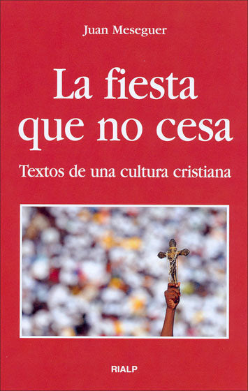 La fiesta que no cesa, de Meseguer Velasco, Juan | portada del libro
