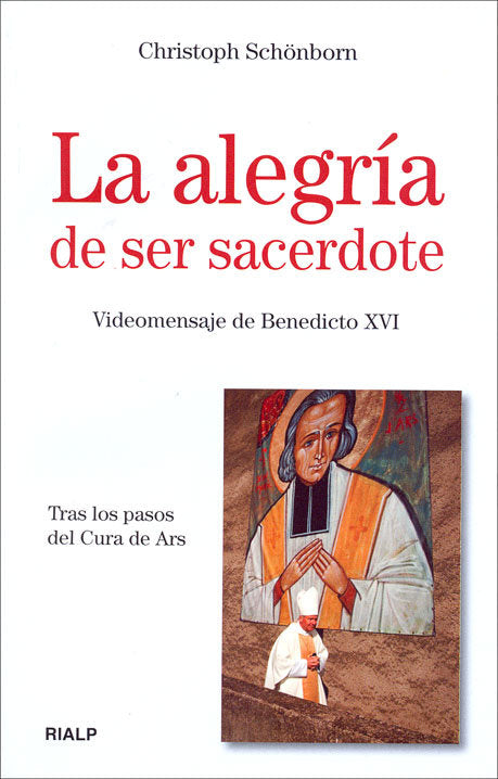 La alegría de ser sacerdote, de Schonborn, Christoph | portada del libro
