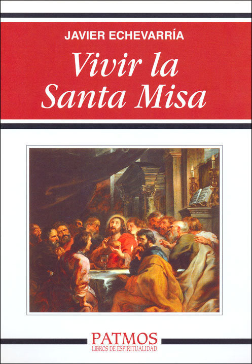 Vivir la Santa Misa, de Echevarría Rodríguez, Javier | portada del libro