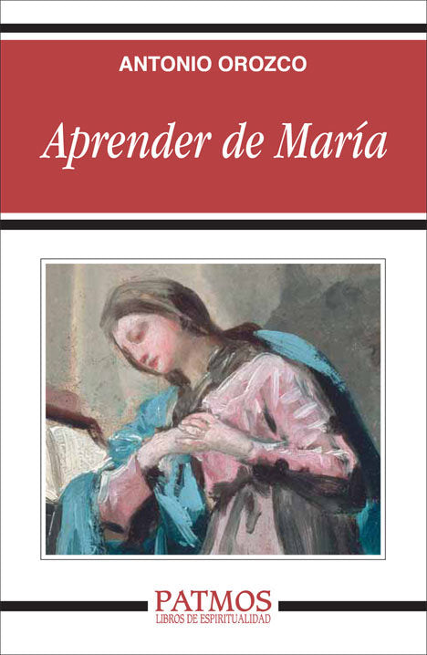 Aprender de María, de Orozco Delclós, Antonio | portada del libro