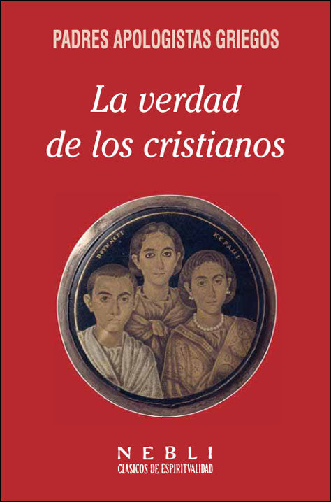 La verdad de los cristianos, de Padres Apologistas Griegos | portada del libro