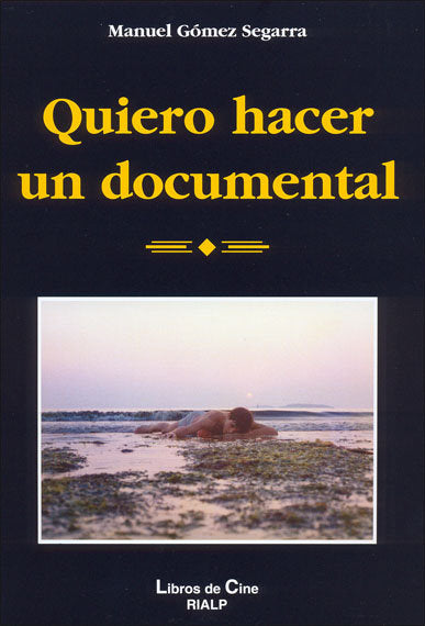 Quiero hacer un documental, de Gómez Segarra | portada del libro