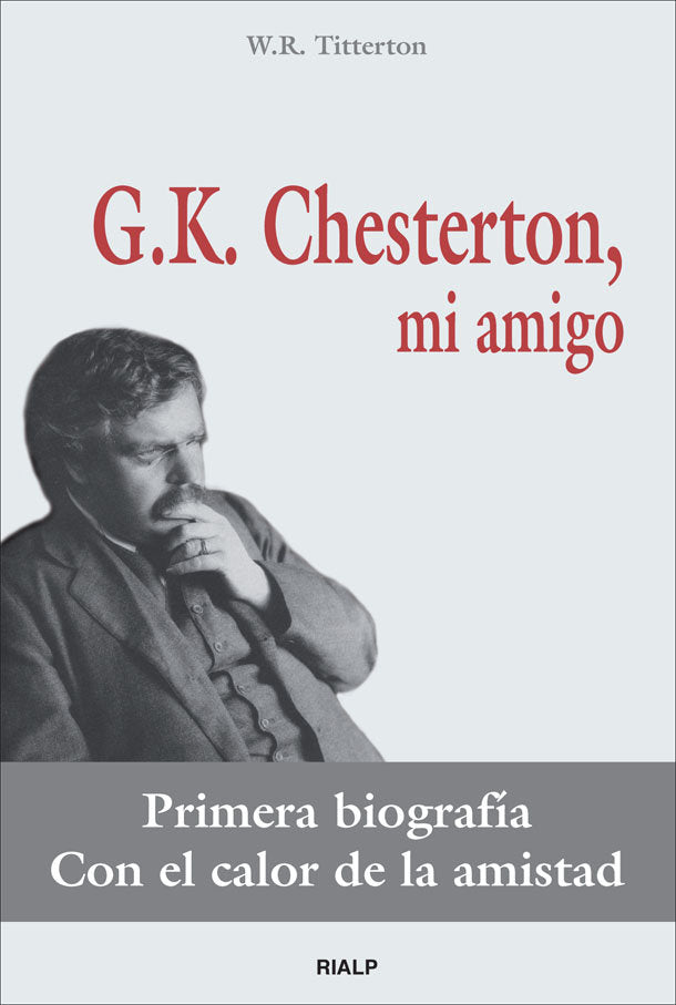 G.K. Chesterton, mi amigo, de Titterton, W.R. | portada del libro