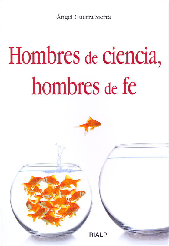 Hombres de ciencia, hombres de fe, de GUERRA SIERRA, ANGEL | portada del libro