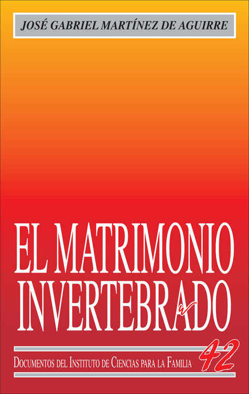 El matrimonio invertebrado, de Martínez de Aguirre Aldaz, José Gabriel | portada del libro