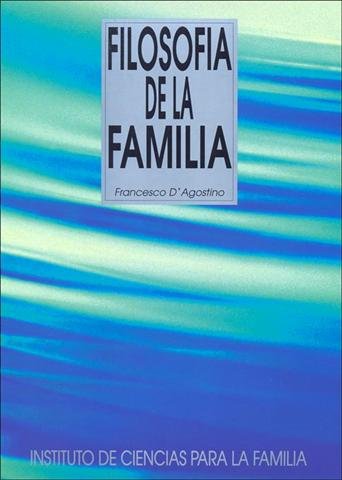 Filosofía de la familia, de D¿Agostino | portada del libro