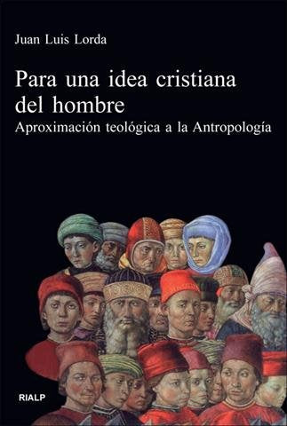 Para una idea cristiana del hombre, de Lorda Iñarra | portada del libro