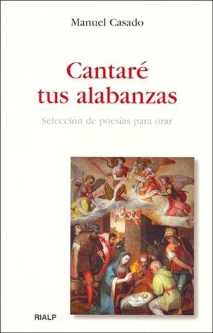 Cantaré tus alabanzas, de Casado Velarde | portada del libro